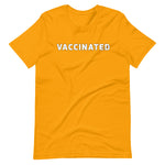 VACCINATED -Short-Sleeve Unisex T-Shirt