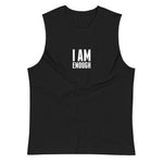 Black colored muscle shirt, I Am Enough, this soft, sleeveless tank is so comfy, the relaxed fit and low-cut armholes.
