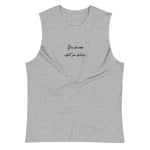 Athletic Heather colored muscle shirt, You Become What You Believe, this soft, sleeveless tank, relaxed fit and low-cut armholes gives it a casual, and great words of wisdom. 