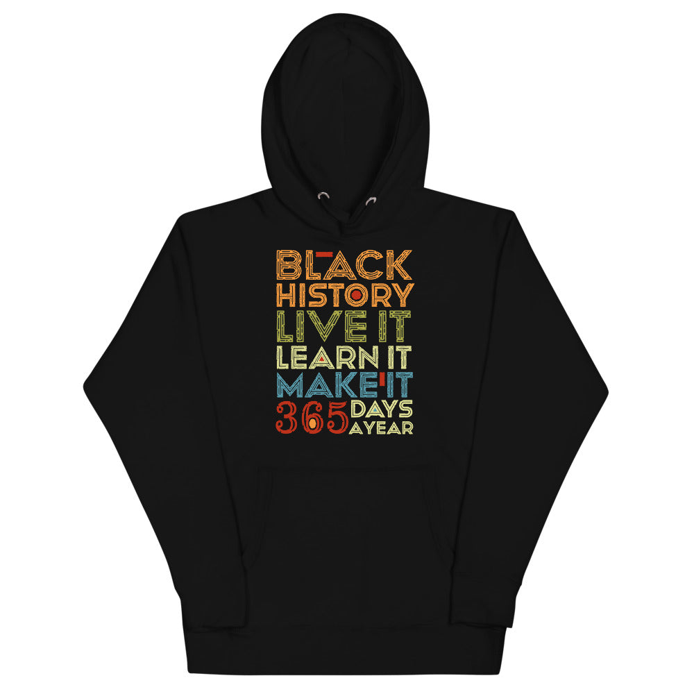 Black colored hoodie, Black History 365 days is the softest hoodie, coolest design and classic with a convenient pouch pocket and warm hood for chilly evenings.