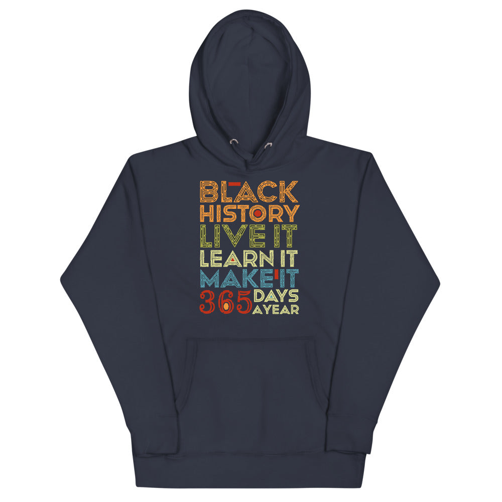Navy colored hoodie, Black History 365 days is the softest hoodie, coolest design and classic with a convenient pouch pocket and warm hood for chilly evenings.