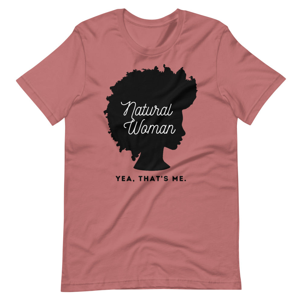 Mauve colored tee, Natural Woman - This t-shirt is about being natural and owning it. It soft and lightweight, with the right amount of stretch. It's comfortable and flattering.