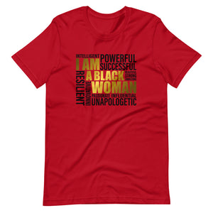 Red colored tee, I AM A BLACK WOMAN, This t-shirt feels soft and lightweight and comfortable, that displays strong bold words.